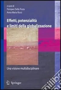 Promozione Esclusiva Effetti, potenzialità e limiti della globalizzazione una visione multidisciplinare