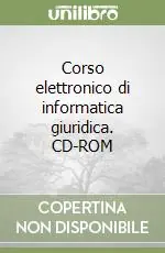 Prezzo Basso Corso elettronico di informatica giuridica. CD-ROM