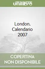 London. Calendario 2007 Promo Stagionale
