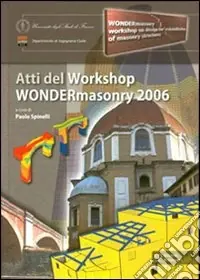 Wondermasonry 2006. Workshop on design for rehabilitation of masonry structures-Tecniche di modellazione e progetto per interventi sul costruito in muratura. Ediz. bilingue Promo Stagionale