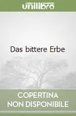 Miglior Prezzo Das bittere Erbe