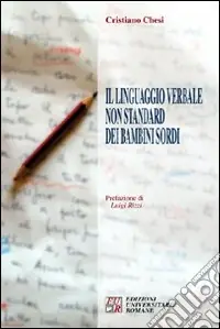 Bestseller Il linguaggio verbale non standard dei bambini sordi