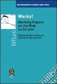 Wacky! Working papers on the Web as Corpus Must-Have