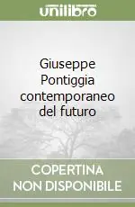Giuseppe Pontiggia contemporaneo del futuro Promo Stagionale