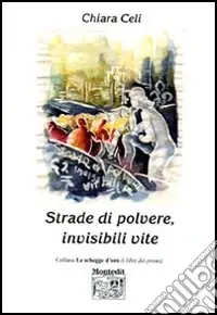 Strade di polvere, invisibili vite Offerta Del Giorno