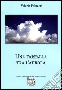 Una farfalla tra l‘aurora Promo Stagionale