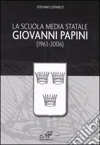 La Scuola media statale Giovanni Papini (1963-2006) Affare