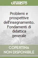Must-Have Problemi e prospettive dell‘insegnamento. Fondamenti di didattica generale