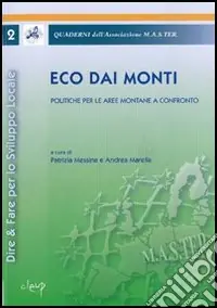 Eco dai monti. Politiche per le aree montane a confronto (Dire & fare per lo sviluppo locale) Promo Stagionale