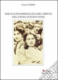 Prezzo Ridotto Per una fenomenologia del diritto nell‘opera di Edith Stein