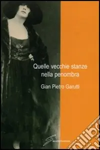 Super Prezzo Quelle vecchie stanze nella penombra