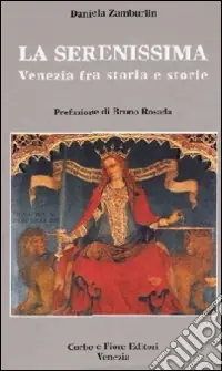 Professionale La Serenissima Venezia fra storia e storie