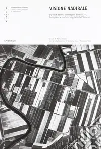 Reso Gratuito Visione nadirale. Riprese aeree, immagini satellitari, fotopiani e archivi del Veneto