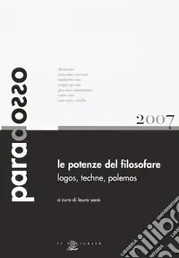 Le potenze del filosofare. Lógos, téchne, pólemos Solo Oggi