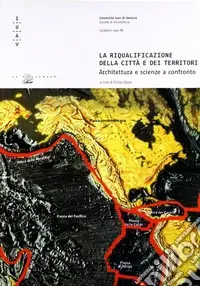La riqualificazione della città e dei territori. Architetture e scienze a confronto Prezzo Basso