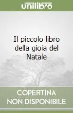 Compra Oggi Stesso Il piccolo libro della gioia del Natale