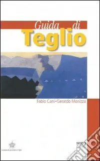 Guida di Teglio Ultime Pezzi