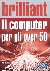 Non Perdere Il computer per gli over 50