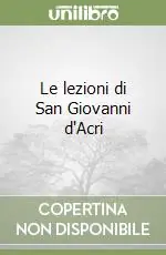 Le lezioni di San Giovanni d‘Acri Più Venduto