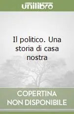 Occasione Il politico. Una storia di casa nostra