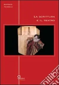 La scrittura e il teatro Miglior Prezzo