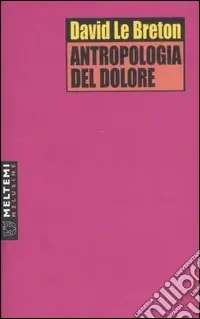 Antropologia del dolore Solo Oggi