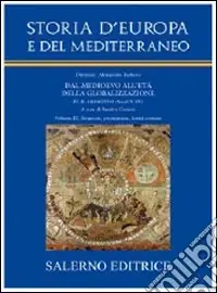 Storia d‘Europa e del Mediterraneo. Vol. 9 Strutture, preminenze, lessici comuni Prezzo Basso