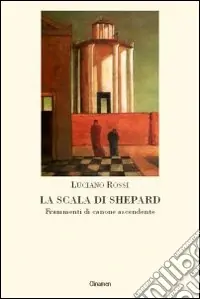 Ultima Occasione La scala di Shepard. Frammenti di canone ascendente