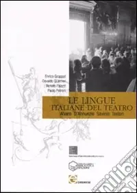 Offerta Le lingue italiane del teatro. Alvaro, D‘Annunzio, Savinio, Testori