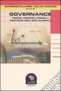 Governance. Teorie, principi, modelli, pratiche nell‘era globale Offerta Speciale