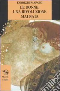Acquista Ora Le donne una rivoluzione mai nata