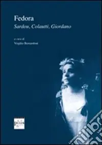Fedora. Sardou, Colautti, Giordano, Colautti Acquista Ora