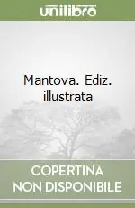 Mantova. Ediz. illustrata Must-Have