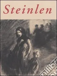 Economico Théophile-Alexandre Steinlen 1859-1923. Catalogo della mostra (Bellinzona, 1 aprile-1 luglio 2007). Ediz. illustrata