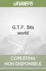 G.T.F. Bits world Prezzo Scontato