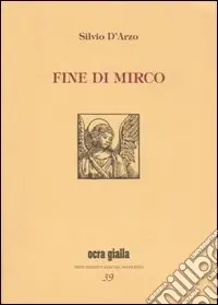 Fine di Mirco-Una storia così. Ediz. limitata Ultime Pezzi