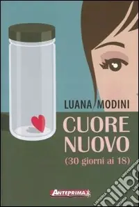 Saldi Cuore nuovo (30 giorni ai 18)