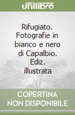 Pagamento Sicuro Rifugiato. Fotografie in bianco e nero di Capalbio. Ediz. illustrata