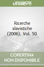 Solo Oggi Ricerche slavistiche (2006). Vol. 50