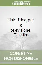 Link. Idee per la televisione. Telefilm Prezzo Conveniente