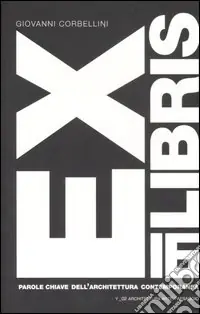 Popolare Exlibris. 16 parole chiave dell‘architettura contemporanea. Ediz. illustrata