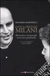 Nuova Collezione Don Lorenzo Milani. Dal motivo occasionale al motivo profondo