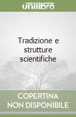 Affare Tradizione e strutture scientifiche