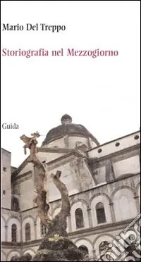 Consegna Rapida Storiografia del Mezzogiorno