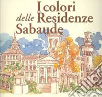 I colori delle residenze sabaude Spedito Oggi