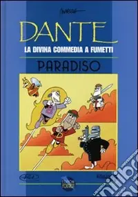 Pagamento Sicuro Dante. La Divina Commedia a fumetti. Paradiso