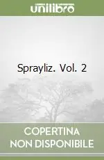 Sprayliz. Vol. 2 Solo Oggi