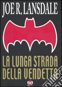 Promozione La lunga strada della vendetta