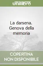 Super Prezzo La darsena. Genova della memoria