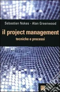 Acquista Ora Il project management. Tecniche e processi